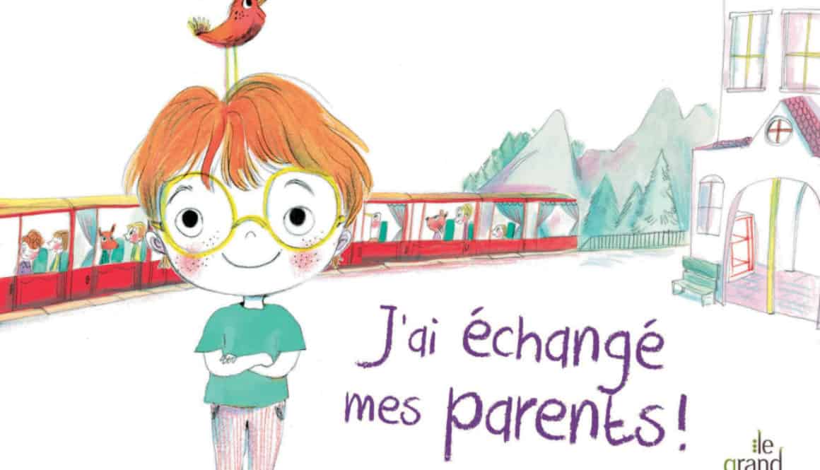 j'ai échangé mes parents